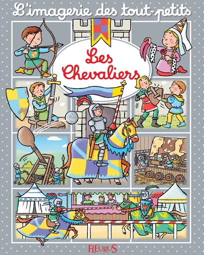 Les chevaliers - Émilie Beaumont - Fleurus Ed.