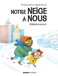 Notre neige à nous