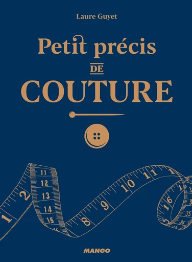 Petit précis de couture - Laure Guyet - Mango Ed.