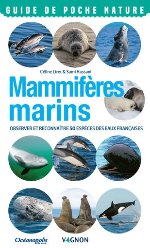 Mammifères marins - Céline Liret, Sami Hassani - Vagnon Ed.