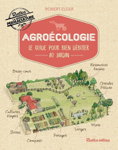 Agroécologie - Robert Elger - Rustica Ed.