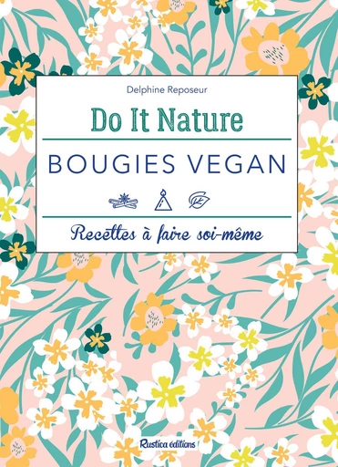 Bougies vegan - Delphine Reposeur - Rustica Ed.