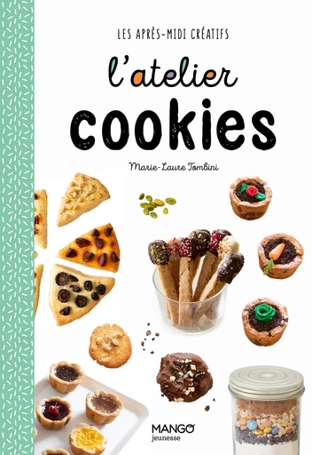 L'atelier cookies - Marie-Laure Tombini - Mango Ed.