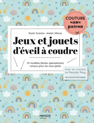 Jeux et jouets d'éveil à coudre - Sarah Scremin - Mango Ed.