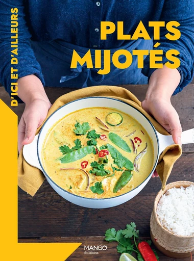 Plats mijotés d'ici et d'ailleurs -  Collectif - Mango Ed.