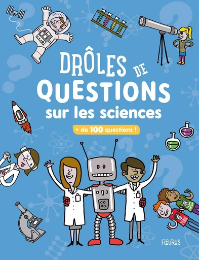 Drôles de questions sur les sciences -  Collectif - Fleurus Ed.