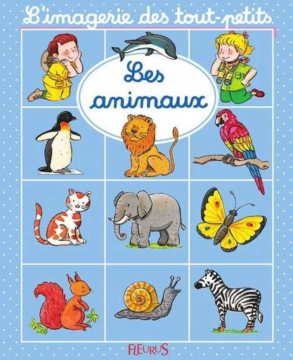 Les animaux - Émilie Beaumont - Fleurus Ed.