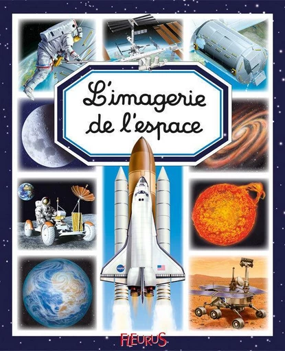 L'imagerie de l'espace - Marie-Renée Guilloret, Émilie Beaumont - Fleurus