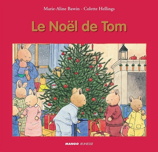 Le Noël de Tom - Marie-Aline Bawin, Colette Hellings - Mango