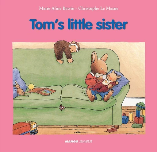 Tom's Little Sister - Marie-Aline Bawin, Christophe Le Masne - Mango