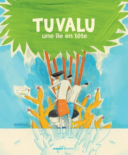 Tuvalu -  Barroux - Mango Ed.