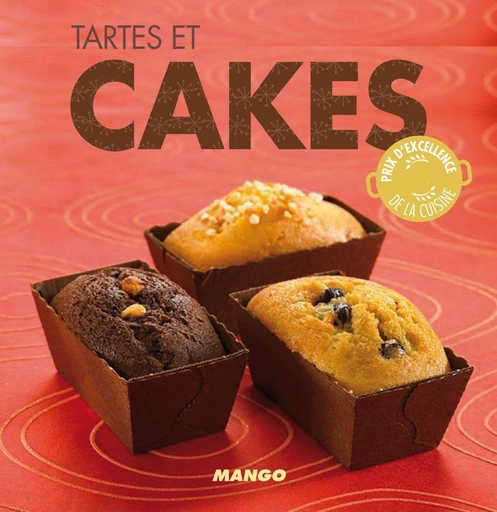 Tartes et cakes - Marie-Laure Tombini - Mango Ed.