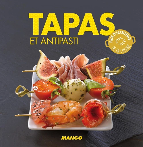 Tapas et antipasti - Marie-Laure Tombini - Mango Ed.