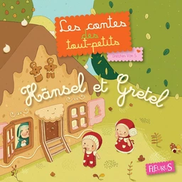 Hänsel et Gretel