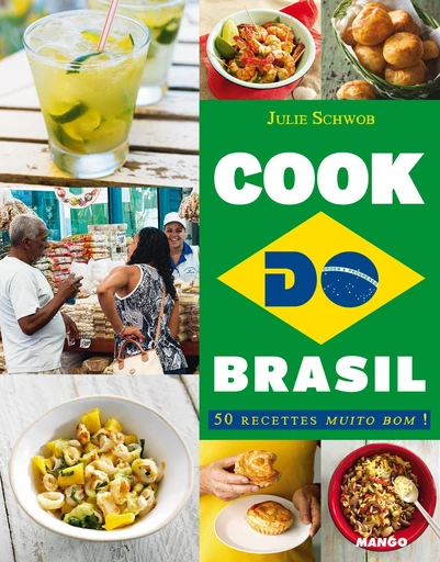 Cook do Brasil - Julie Schwob - Mango Ed.