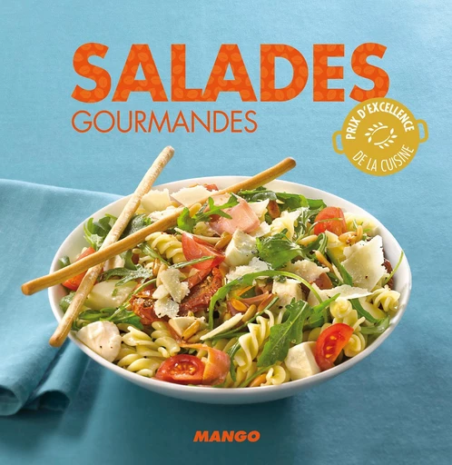 Salades gourmandes - Marie-Laure Tombini - Mango Ed.