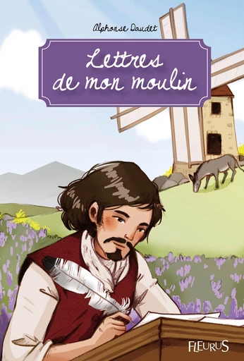 Lettres de mon moulin - Alphonse Daudet - Fleurus Ed.