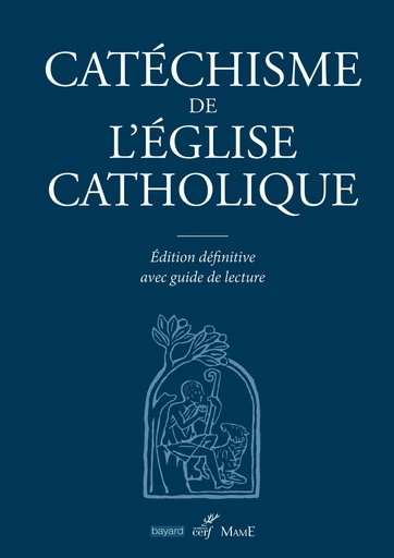 Catéchisme de l'Église catholique -  Église Catholique - Mame