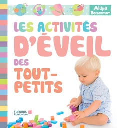 Les activités d'éveil des tout-petits