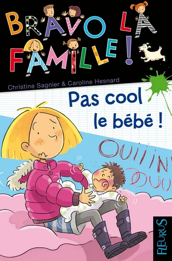 Pas cool le bébé ! - Christine Sagnier - Fleurus Ed.