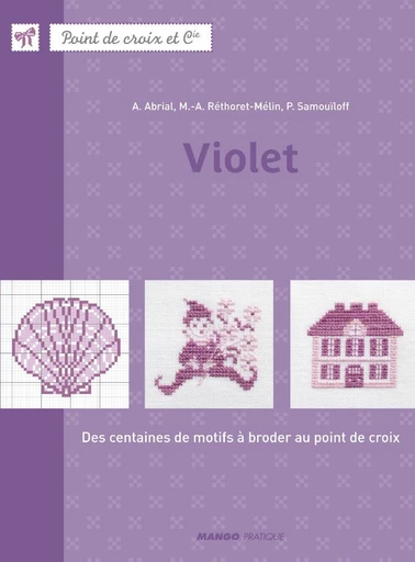 Violet - Marie-Anne Réthoret-Mélin, Perrette Samouïloff, Annick Abrial - Mango