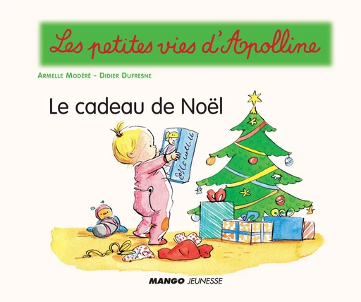 Apolline - Le cadeau de Noël - Didier Dufresne - Mango Ed.