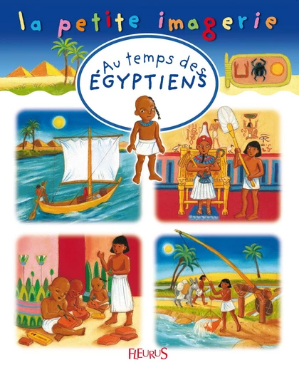 Au temps des Egyptiens - Stéphanie Redoulès, Marie-Anne Didierjean - Fleurus Ed.