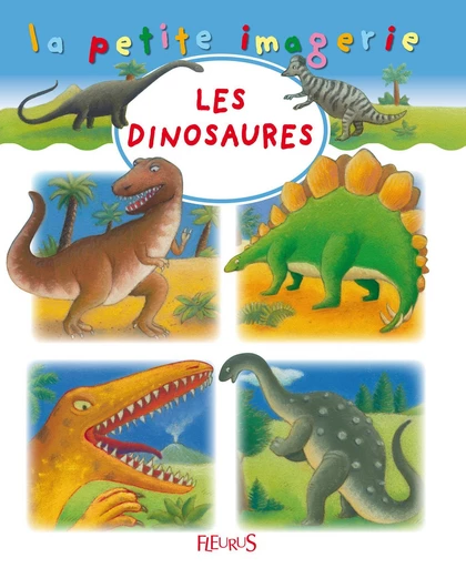 Les dinosaures - C Hublet, Christel Desmoinaux - Fleurus Ed.