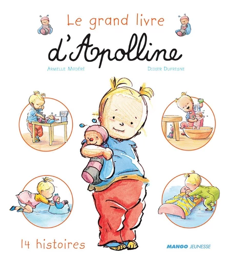 Le grand livre d'Apolline - Didier Dufresne - Mango Ed.