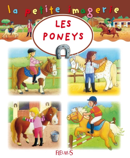 Les poneys - C Hublet, Hélène Grimault, Émilie Beaumont - Fleurus Ed.