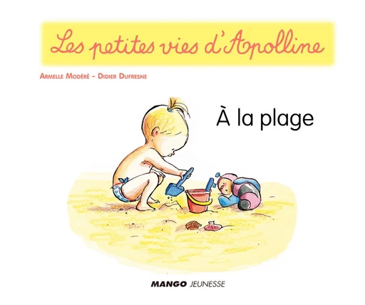 Apolline - À la plage - Didier Dufresne - Mango Ed.