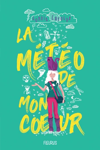 La météo de mon cœur - Sophie Laroche - Fleurus Ed.