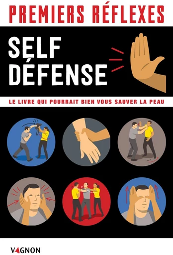 Premiers réflexes spécial self-défense - Nathalie Truin - Vagnon Ed.