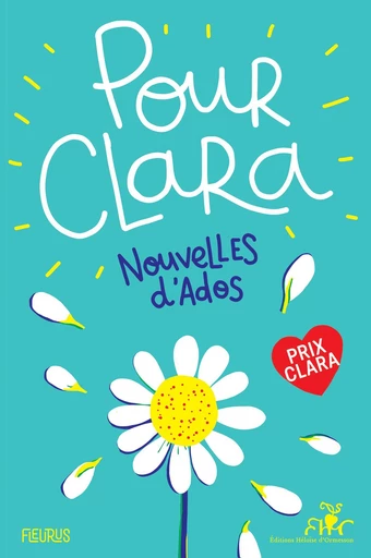 Pour Clara. Nouvelles d'ados -  Collectif - Fleurus Ed.