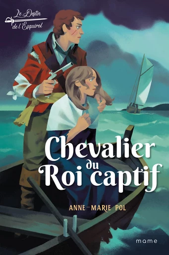 Chevalier du Roi captif - Anne-Marie Pol - Mame Ed.