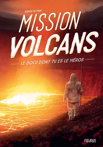 Mission volcans - Sophie Blitman - Fleurus Ed.