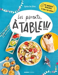 Les parents, à table !