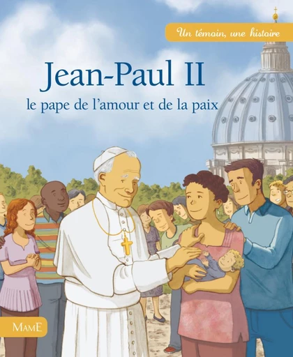 Jean-Paul II - Claire Astolfi - Mame Ed.