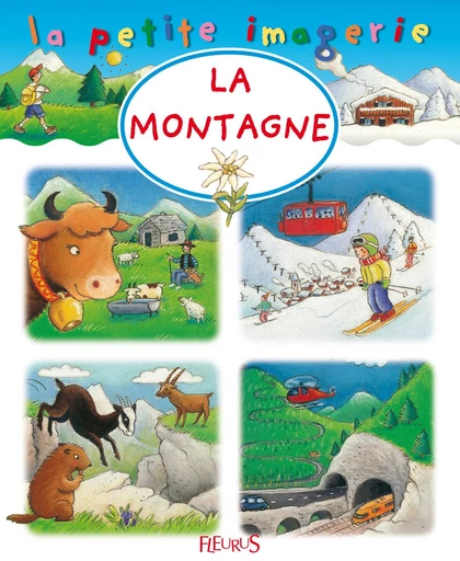 La montagne - Stéphanie Redoulès, C Hublet - Fleurus Ed.