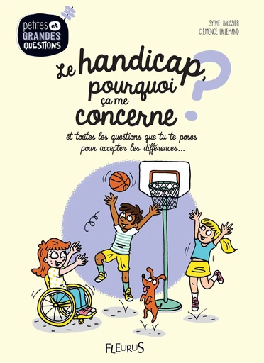 Le handicap, pourquoi ça me concerne ? - Sylvie Baussier - Fleurus Ed.