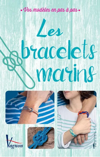 Les bracelets marins -  Collectif - Vagnon Ed.