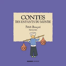 Contes des enfants du monde - Petit Bouyei