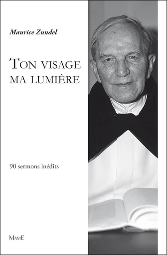 Ton visage ma Lumière - Maurice Zundel - Mame