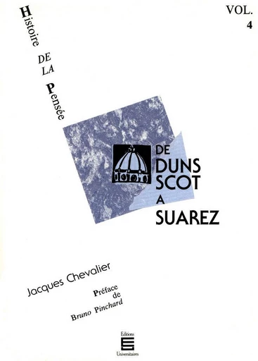 De Duns Scot à Suarez - Jacques Chevalier - Ed. universitaires