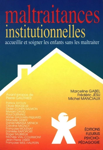 Maltraitances institutionnelles - Michel Manciaux, Marceline Gabel - Fleurus