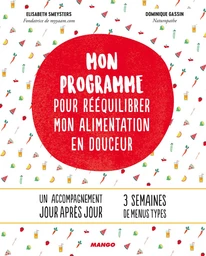 Mon programme pour rééquilibrer mon alimentation en douceur