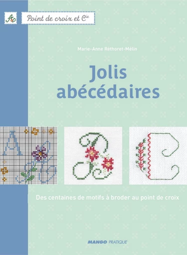 Jolis abécédaires - Marie-Anne Réthoret-Mélin - Mango Ed.