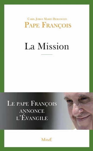 La Mission -  Pape François - Mame Ed.