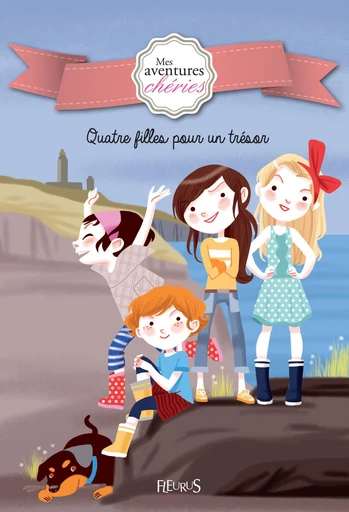 Quatre filles pour un trésor - Charlotte Grossetête - Fleurus Ed.