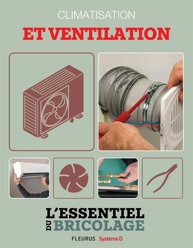 Climatisation et ventilation - Bruno Guillou, Nicolas Vidal, François Roebben, Nicolas Sallavuard - Fleurus / Système D